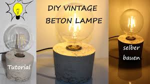 Diy Designer Vintage Beton Lampe Selber Bauen Tutorial Youtube