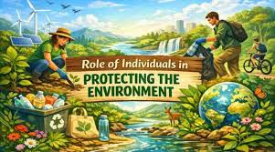 The Role of Individuals in Protecting the Environment - Small Actions, Big  Impact - Gyan Pulse