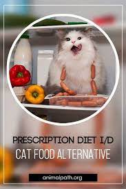 Is The Prescription Diet I D Cat Food Alternative Good For Cats Read And Find Out Alternative Cat Diet Cat Nutrition Simple Nutrition Healthy Microbiome