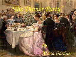 He had the nerve to say, ' a woman's unfailing reaction in any crisis', the colonel says, 'is to scream. The Dinner Party By Mona Gardner Diagram Quizlet