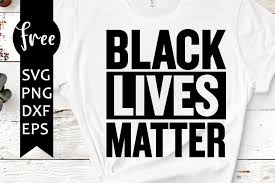 Download Blm Svg Free Black Lives Matter Svg Black Lives Svg Instant Download Silhouette Cameo Shirt Design Blm Svg Cut File Png Dxf 0860 Freesvgplanet