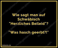 Schwaben Lustig Witzig Bild Bilder Spruch Spruche Kram Schwabische Spruche Schwaben Witze Witzige Bilder