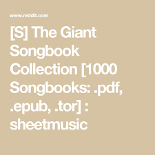S The Giant Songbook Collection 1000 Songbooks Pdf Epub Tor Sheetmusic Music Creation Epub Sheet Music