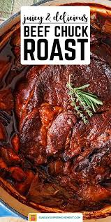 Best Beef Chuck Roast Recipe Recipe In 2020 Roast Beef Recipes Chuck Roast Recipes Roast Recipes