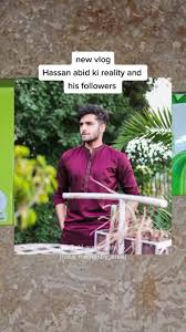 Exploring Hassan Abid's Reality in a New Vlog