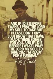 The Prayer Kid Cudi Blessing In Disguise But I Am Not Hiding Shit Is So Real Kid Cudi Quotes The Prayer Kid Cudi Kid Cudi Lyrics