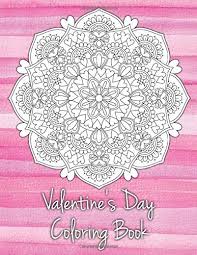 Valentine S Day Coloring Book 19 Romantic Mandalas With A Great Love Quote On Every Page The Best Valentine S Day Coloring Book Sky Gina 9798609894076 Amazon Com Books Check out these romantic valentine's day quotes and sayings to help you write a heartfelt card for your significant other.