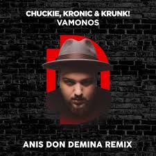 3,604 likes · 518 talking about this. Chuckie Kronik Krunk Vamonos Anis Don Demina Remix Free Dl By Anis Don Demina