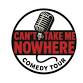 Can't Take Me Nowhere Comedy Tour event image