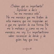 Aprende A Decir No Me Merezco Esto Frases Bonitas Frases Motivadoras Frases Sentimentales