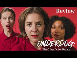 Underdog: The Other Other Brontë