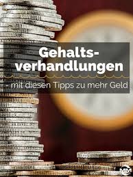 Verhandeln Ums Gehalt Mit Diesen Tipps Zu Mehr Geld Tipps Bewerbungstipps Mehr Geld Verdienen