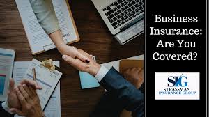 Liability insurance fort myers, cape coral, naples, port charlotte, sarasota, tampa and punta gorda, florida. Strassman Insurance Group Business Insurance Are You Covered