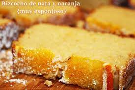 Bizcocho De Nata Y Naranja Muy Esponjoso Recetas De Galletitas Dulces Receta Queque Esponjoso Natillas