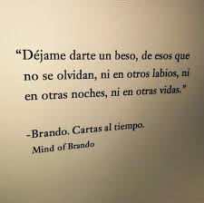 Brando Cartas Al Tiempo Love Phrases Love Words Words Quotes
