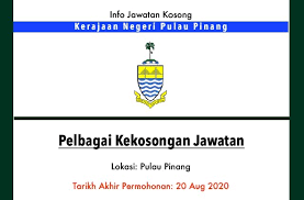 Jawatan kosong kementerian pendidikan malaysia (kpm) 2020 pemohonan bsh anda tidak diluluskan?! Info Jawatan Kosong Terkini Kerajaan Negeri Pulau Pinang Jawatan Kosong Terkini