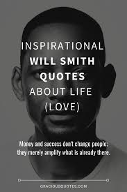Maybe you would like to learn more about one of these? 42 Inspirational Will Smith Quotes About Life Love