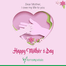 With zeal and courage you have brought and fought for us that we can share in love bound with togetherness. 50 Happy Mother S Day Quotes Wishes Status Images 2021 Ferns N Petals