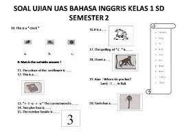 Bahasa inggris merupakan bahasa internasional yang penting untuk kita pelajari bahkan dari mulai sekolah dasar sampai sekolah menengah atas. Soal Uas Bahasa Inggris Kelas 1 Sd Semester 2 Youtube