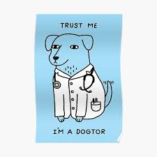 Are you having issues or simply want to tell us about something cool you've discovered? Dog Doctor Posters Redbubble