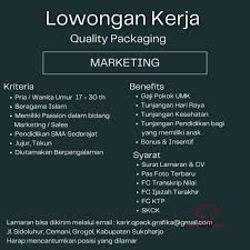 Selamat pagi pak.saya domisili di bogor.sim a.pengalaman driver luar dan dalam kota.dan saya hafal daerah jabotabek.pengalaman bawa. Lowongan Kerja Marketing Quality Packaging Sukoharjo Info Loker Solo