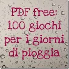 Pdf Gratis 100 Giochi Per I Giorni Di Pioggia Con La Tv Spenta Giochi In Palestra Per Bambini Giochi In Casa Per Bambini Giochi