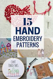 Unlike machine embroidery patterns, these patterns are very simple. 15 Amazing Hand Embroidered Projects The Sewing Loft