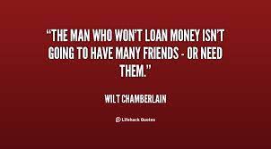 Quotes About Loaning Money 37 Quotes