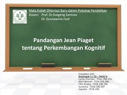 Dalam pemikirannya tentang perkembangan kognitif, piaget menjelaskan mengenai. Ppt Pandangan Jean Piaget Tentang Perkembangan Kognitif Powerpoint Presentation Id 5485462