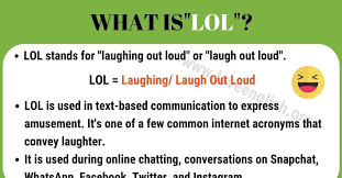 Lol Meaning Do You Know What Lol Means And Stands For Love English Mean Humor Lol Loud Laugh