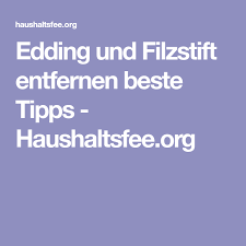▸wie bekommt man edding von plastik runter? Edding Und Filzstift Entfernen Beste Tipps Haushaltsfee Org Filzstift Filzen Tipps