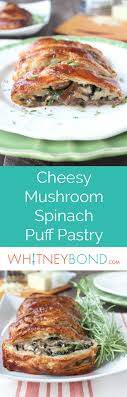 This Vegetarian Puff Pastry Recipe Is Filled With Sauteed Mushrooms Spinach And Cheddar Cheese Perfect As An Appeti Spinach Puff Pastry Spinach Puff Recipes