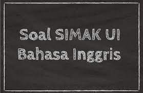 Dibawah ini adalah download pdf soal kunci jawaban dan pembahasan simak ui tahun 2020 2019 2018 2017 2016 2015 2014 2013 2012 2011 2010 dan 2009. Soal Simak Ui Bahasa Inggris Tahun 2017 Kode Soal 541 Myrightspot Com