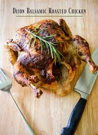 Dijon Balsamic Roasted Chicken Recipe Whole Chicken Recipes Oven Roasted Chicken Whole Roasted Chicken