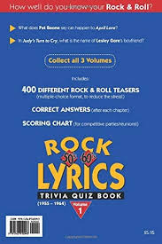 This fun trivia multiple choice questions with answers quiz will test your knowledge. Rock Lyrics 50 S 60 S 70 S Trivia Quiz Book 001 Love Presley 9781563910043 Amazon Com Au Books