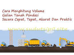 Pekerjaan galian tanah adalah pekerjaan yang bisa dipastikan selalu ada dalam proses pembangunan konstruksi dan properti. Cara Menghitung Volume Galian Tanah Pondasi Cepat Akurat Praktis Dalam Rab Bangunan Sudut Sipil