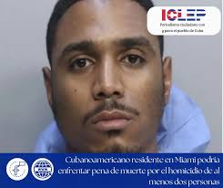 El cubanoamericano Willy Suárez Maceo, residente en Miami, podría enfrentar  la pena de muerte por el asesinato de dos personas y el intento de  homicidio de una tercera. Los hechos ocurrieron en