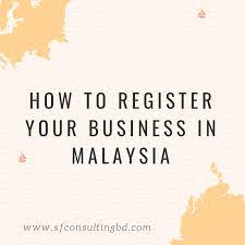 How to register a company in malaysia, register start setting building your own businesses, how to open set up a small online business from home, new business registration, starting what company in malaysia. Register A New Company In Malaysia S F Consulting Firm Limited