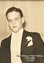 Hugh Webster “Web” Babb Jr. (1919-1988)