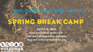 Pupils will then return on monday 19 april, after a break of just over three weeks. Woldumar Nature Center 2021 Spring Break Camp