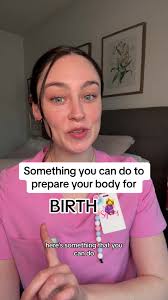 Something you can do to prepare your body for BIRTH from a Labour & De...