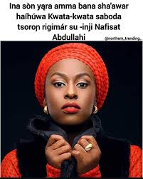 Nafisa Abdullahi said that there is no truth in my post about what he said 