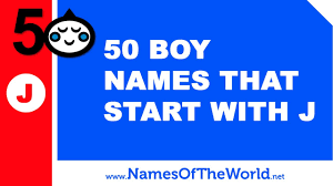Separate search terms with spaces. 50 Boy Names That Start With J The Best Baby Names Www Namesoftheworld Net Youtube