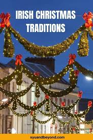 Blessing before a meal beannaigh sinne, a dhia. Irish Christmas Traditions Celebrating The Season Of Joy