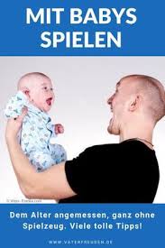 Spiele Mit Babys Geht Nicht Gibt S Nicht Spiele Fur Baby Baby Fordern Spielen Mit Babys