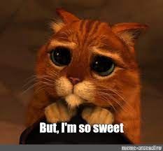 Meme But I M So Sweet All Templates Meme Arsenal Com