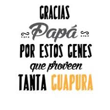 Con motivo de celebrarse el día del padre puedes aprovechar para que el ser que te dio la vida vea en ti al buen. 41 Ideas De Dia Del Padre Dia Del Padre Padre Feliz Dia Del Padre
