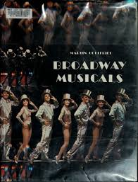 Broadway musicals : Gottfried, Martin : Free Download, Borrow, and  Streaming : Internet Archive