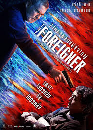Action, adventure, crime, drama, mystery, thriller. The Foreigner 2017 Poster 5 Trailer Addict
