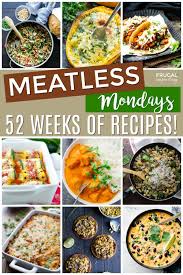 52 Weeks Of Meatless Monday Dinners In 2020 Meatless Monday Dinner Vegetarian Recipes Healthy Tasty Vegetarian Recipes